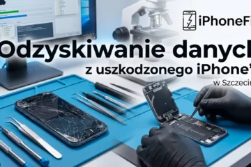 Odzyskiwanie danych z uszkodzonego iPhone’a w Szczecinie